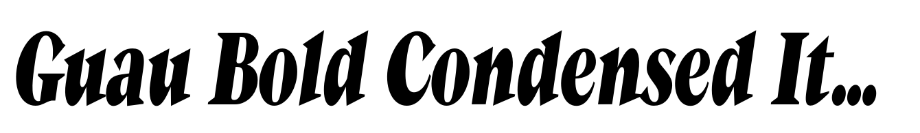 Guau Bold Condensed Italic